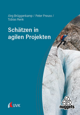 Sch&auml;tzen in agilen Projekten - J&ouml;rg Br&uuml;ggenkamp, Peter Preuss, Tobias Renk