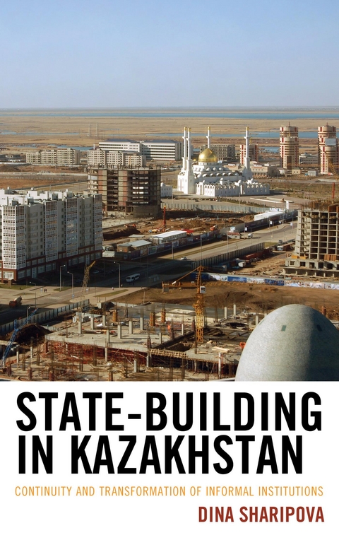 State-Building in Kazakhstan -  Dina Sharipova