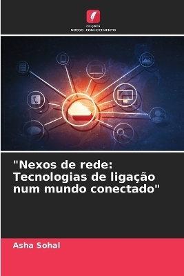 "Nexos de rede - Asha Sohal