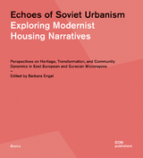Echoes of Soviet Urbanism. Exploring Modernist Housing Narratives - 