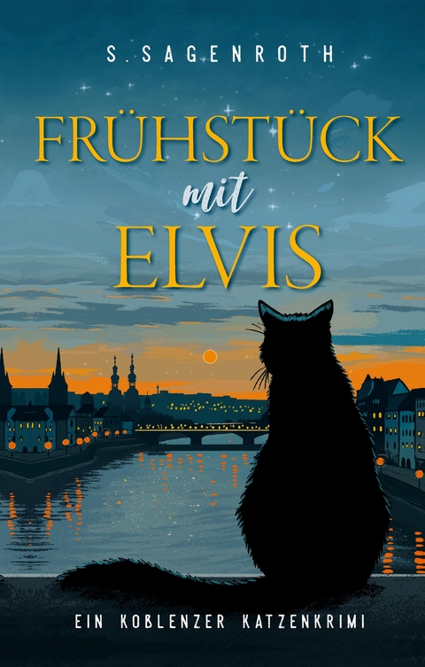 Fr&uuml;hst&uuml;ck mit Elvis - S. Sagenroth