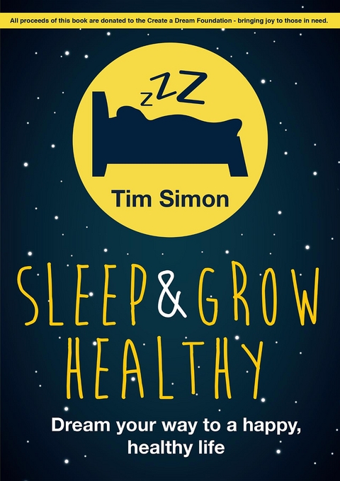 Sleep and Grow Healthy - Tim Simon