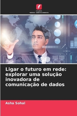 Ligar o futuro em rede - Asha Sohal