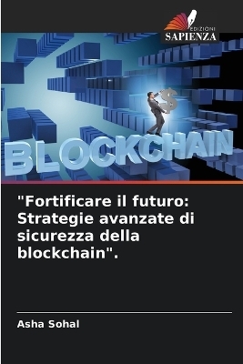 "Fortificare il futuro - Asha Sohal