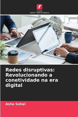 Redes disruptivas - Asha Sohal