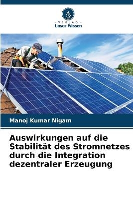 Auswirkungen auf die Stabilität des Stromnetzes durch die Integration dezentraler Erzeugung