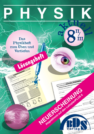 Physik aktuell 8 II Lösung