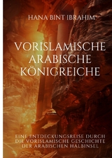 Vorislamische Arabische K&ouml;nigreiche - Hana bint Ibrahim