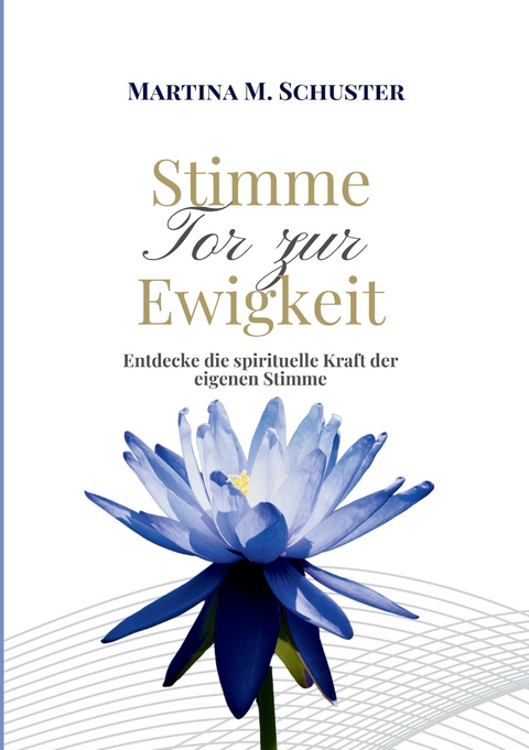 Stimme - Tor zur Ewigkeit - Martina M. Schuster