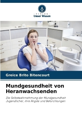 Mundgesundheit von Heranwachsenden