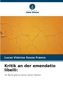 Kritik an der emendatio libelli
