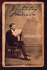 Ghostwriting Modernism - Helen Sword
