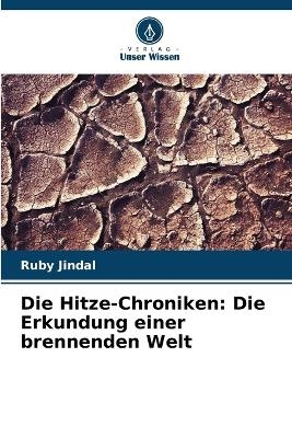 Die Hitze-Chroniken - Ruby Jindal