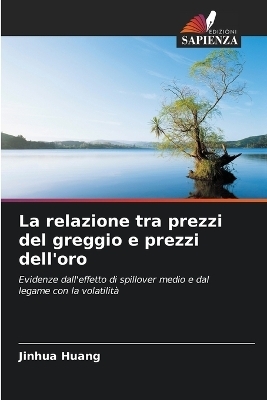 La relazione tra prezzi del greggio e prezzi dell'oro