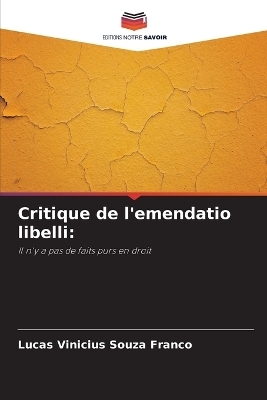 Critique de l'emendatio libelli - Lucas Vinicius Souza Franco