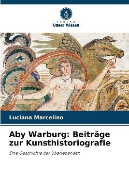 Aby Warburg - Luciana Marcelino