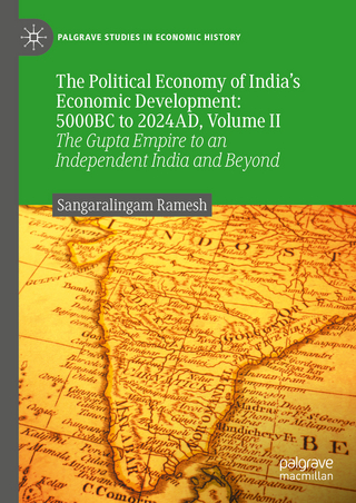 The Political Economy of India’s Economic Development: 5000BC to 2024AD, Volume II