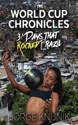 The World Cup Chronicles - Jorge Knijnik
