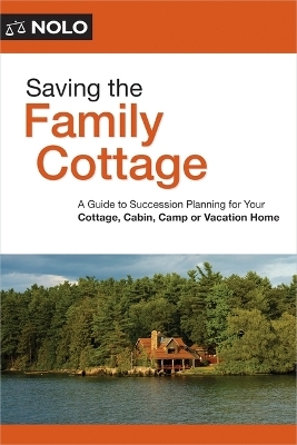 Saving the Family Cottage - Ann O'Connell, Timothy B Borchers