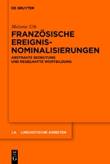 Franz&ouml;sische Ereignisnominalisierungen - Melanie Uth