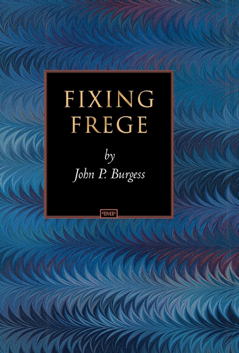 Fixing Frege - John P. Burgess