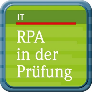 Robotic Process Automation in der Wirtschaftsprüfung