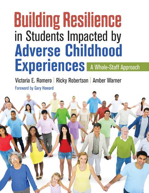 Building Resilience in Students Impacted by Adverse Childhood Experiences - Victoria E. Romero, Ricky Robertson, Amber N. Warner