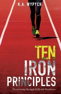 Ten Iron Principles - K a Wypych