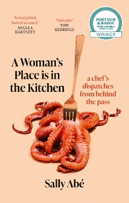 A Woman's Place is in the Kitchen - Sally Ab&eacute;