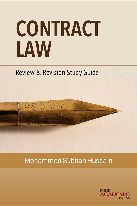 Contract Law: Review & Revision Study Guide -  Mohammed Hussain