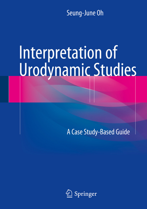 Interpretation of Urodynamic Studies - Seung-June Oh