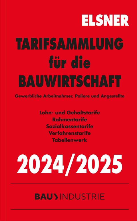 Tarifsammlung f&uuml;r die Bauwirtschaft 2024/2025 - Stefan Brettschneider, Nadine Wulf