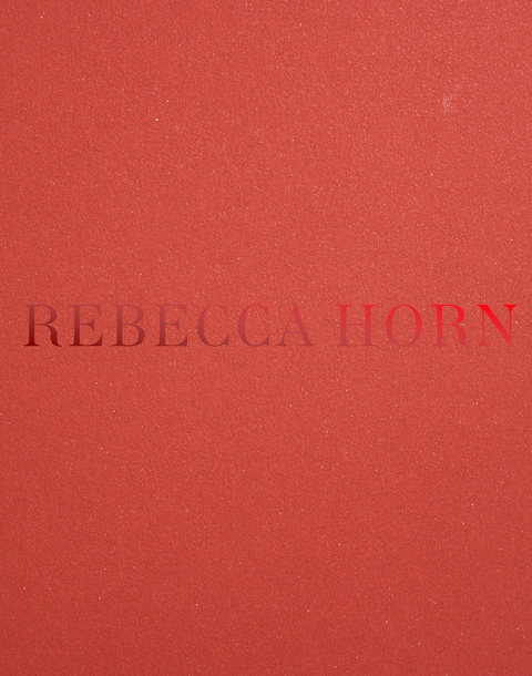 Rebecca Horn - Jana Baumann, Jack Halberstam, Hendrik Folkerts