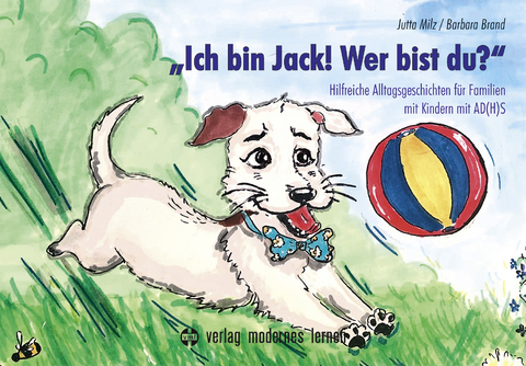 "Ich bin Jack! Wer bist du?" - Jutta Milz, Barbara Brand
