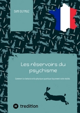 Les r&eacute;servoirs du psychisme - Sami Duymaz