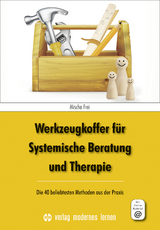 Werkzeugkoffer f&uuml;r Systemische Beratung und Therapie - Mischa Frei