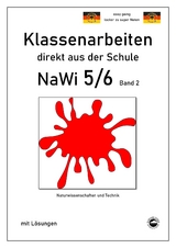 NaWi 5/6, Band 2, Klassenarbeiten direkt aus der Schule mit L&ouml;sungen - Claus Arndt