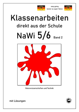 NaWi 5/6, Band 2, Klassenarbeiten direkt aus der Schule mit Lösungen