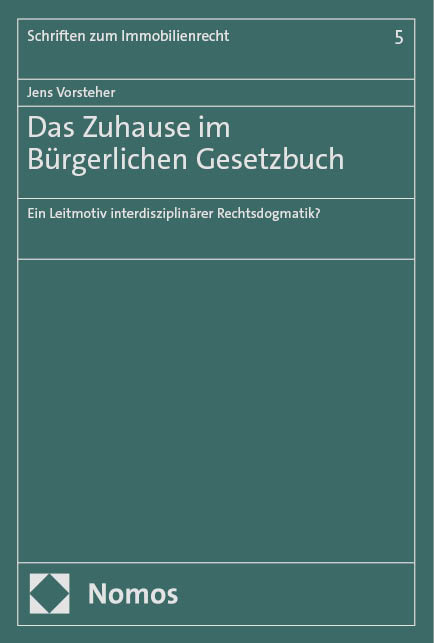 Das Zuhause im B&uuml;rgerlichen Gesetzbuch - Jens Vorsteher