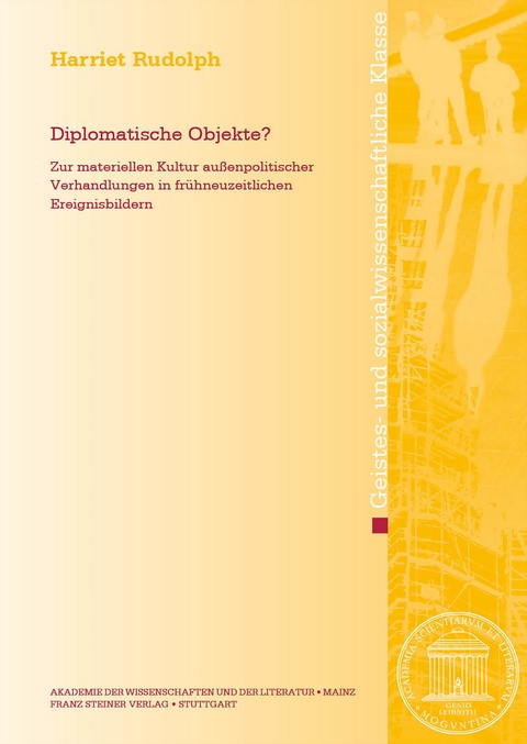 Diplomatische Objekte? - Harriet Rudolph