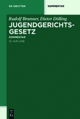 Jugendgerichtsgesetz - Rudolf Brunner, Dieter D&ouml;lling