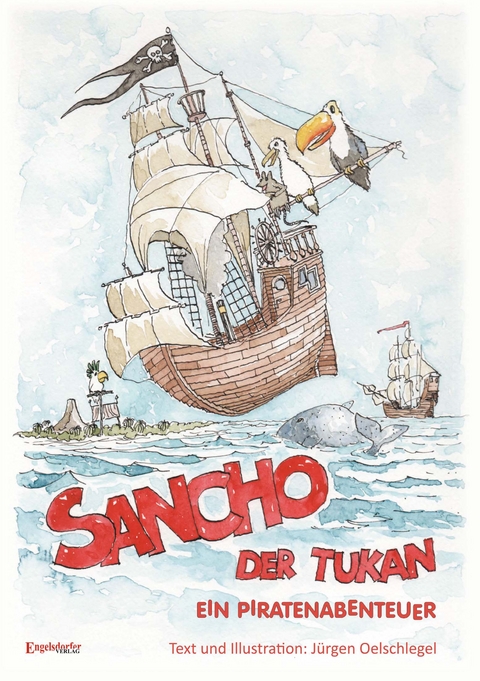 Sancho der Tukan - J&uuml;rgen Oelschlegel