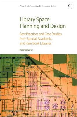 Library Space Planning and Design - Alexander H. Cohen