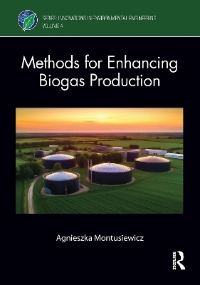 Methods for Enhancing Biogas Production - Agnieszka Montusiewicz