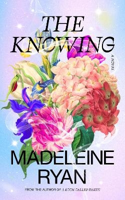 The Knowing - Madeleine Ryan