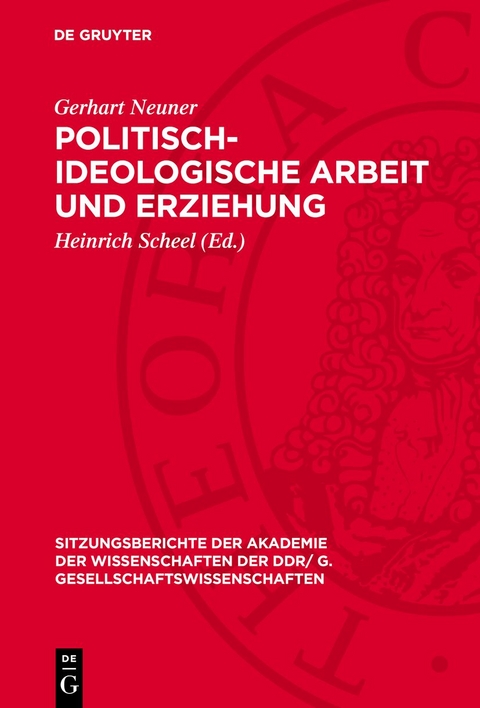 Politisch-ideologische Arbeit und Erziehung - Gerhart Neuner