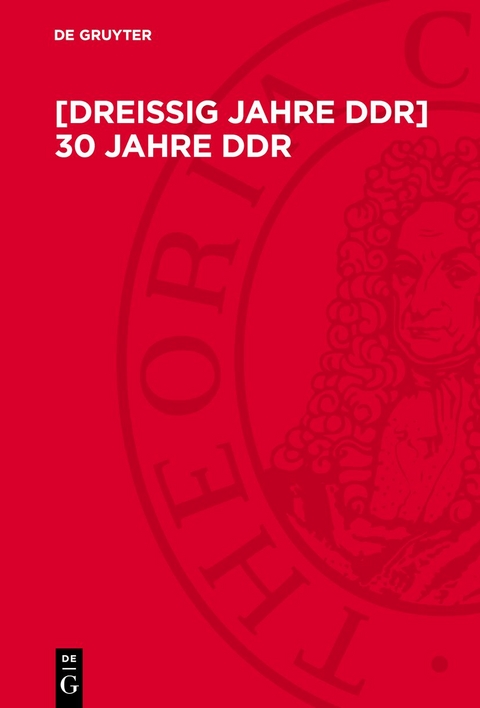 [Drei&szlig;ig Jahre DDR] 30 Jahre DDR