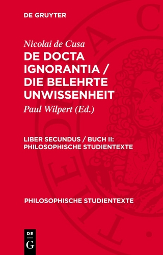 Nicolai de Cusa: De docta ignorantia / Die belehrte Unwissenheit / Nicolai de Cusa: De docta ignorantia / Die belehrte Unwissenheit. Liber secundus / Buch II