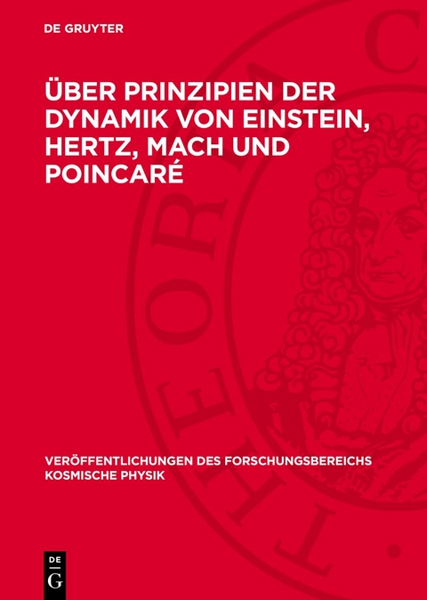 &Uuml;ber Prinzipien der Dynamik von Einstein, Hertz, Mach und Poincar&eacute;