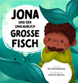 Jona und der unglaublich gro&szlig;e Fisch - Tim Thornborough